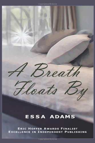 Cover for Essa Adams · A Breath Floats by (Pocketbok) (2010)