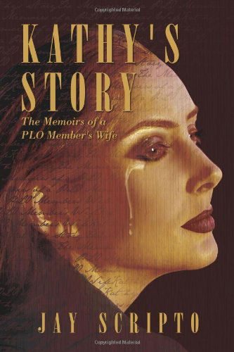 Cover for Jay Scripto · Kathy's Story: the Memoirs of a Plo Member's Wife (Paperback Bog) (2011)