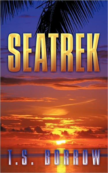 Cover for T S Borrow · Seatrek (Paperback Book) (2011)