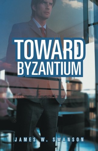Cover for James W. Swanson · Toward Byzantium (Paperback Book) (2014)