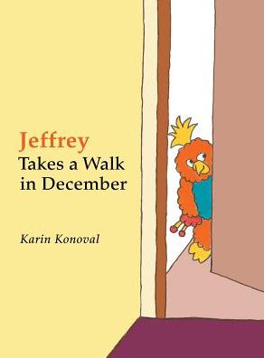 Cover for Karin Konoval · Jeffrey Takes a Walk in December (Hardcover Book) (2015)
