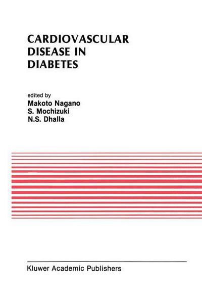 Cover for Makoto Nagano · Cardiovascular Disease in Diabetes: Proceedings of the Symposium on the Diabetic Heart sponsored by the Council of Cardiac Metabolism of the International Society and Federation of Cardiology and held in Tokyo, Japan, October 1989 - Developments in Cardio (Pocketbok) [Softcover reprint of the original 1st ed. 1992 edition] (2012)