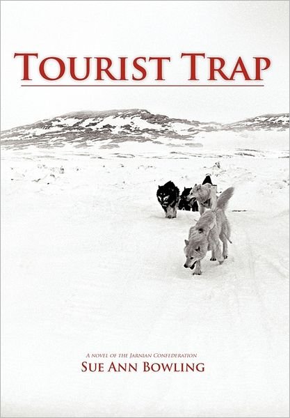 Cover for Sue Ann Bowling · Tourist Trap (Paperback Book) (2011)