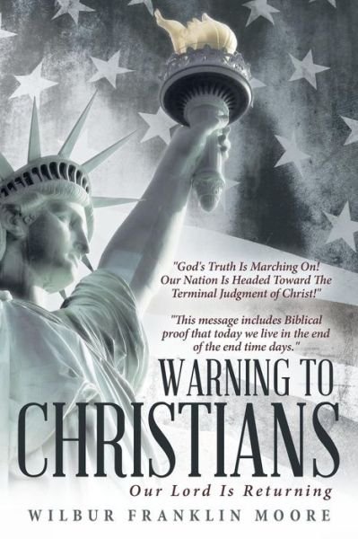 Cover for Wilbur Franklin Moore · Warning to Christians: Our Lord is Returning (Paperback Book) (2014)