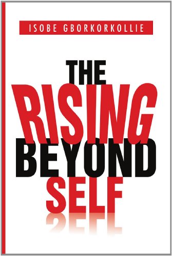 Cover for Isobe Gborkorkollie · The Rising Beyond Self (Paperback Book) (2011)