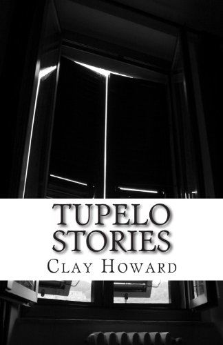 Cover for Clay Howard · Tupelo Stories (Paperback Book) (2011)