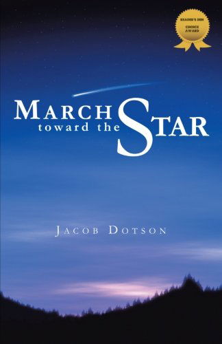 Cover for Jacob Dotson · March Toward the Star (Paperback Book) (2012)