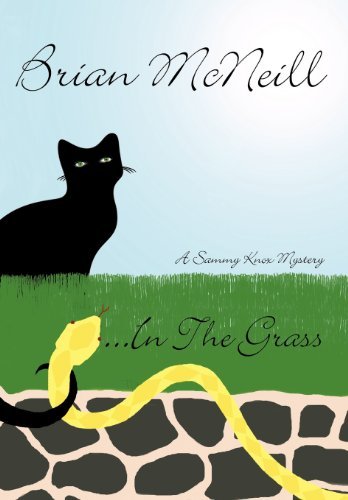 Cover for Brian Mcneill · ...in the Grass: a Sammy Knox Mystery (Gebundenes Buch) (2012)