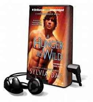 A Hunger So Wild - Sylvia Day - Other - Brilliance Audio - 9781469286587 - February 1, 2013