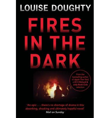 Cover for Louise Doughty · Fires In The Dark (Paperback Bog) [Re-issue edition] (2014)