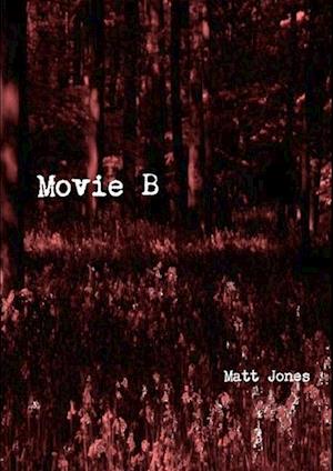 Cover for Matt Jones · Movie B (Book) (2012)