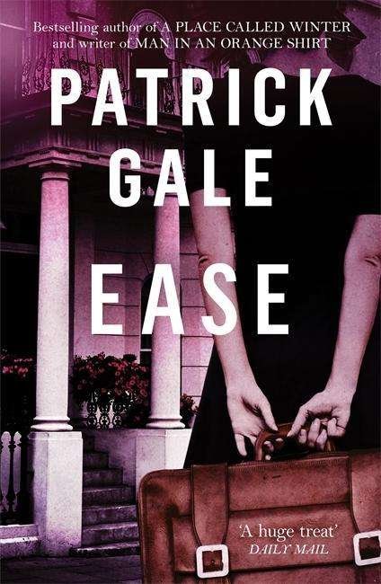Cover for Patrick Gale · Ease (Pocketbok) (2018)