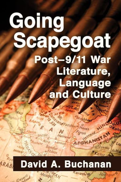 Cover for David Buchanan · Going Scapegoat: Post-9/11 War Literature, Language and Culture (Paperback Book) (2016)