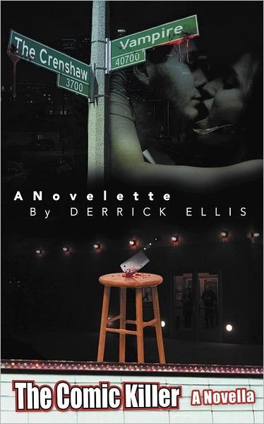 Derrick Ellis · The Crenshaw Vampire a Novelette by Derrick Ellis: the Comic Killer a Novella (Paperback Bog) (2012)