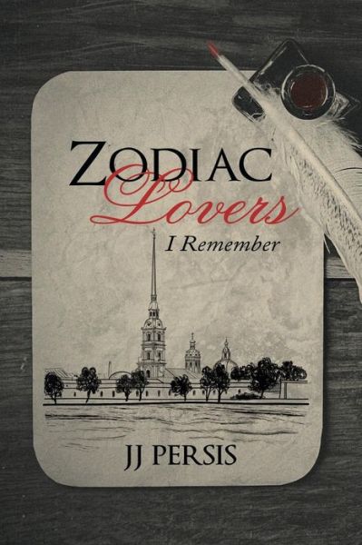 Cover for J. J. Persis · Zodiac Lovers: I Remember (Paperback Book) (2014)
