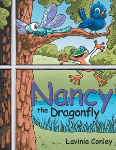 Cover for Lavinia Conley · Nancy the Dragonfly (Paperback Book) (2017)