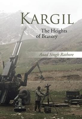 Cover for Azad Singh Rathore · Kargil (Hardcover Book) (2016)