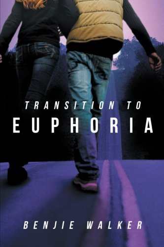 Cover for Benjie Walker · Transition to Euphoria (Taschenbuch) (2013)
