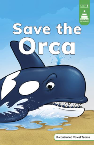 Cover for Steve Harpster · Save the Orca (Book) (2024)