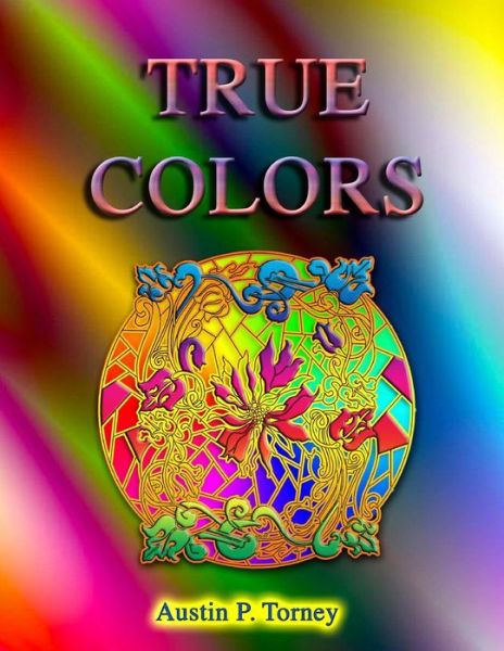 Cover for Austin P Torney · True Colors (Paperback Book) (2013)