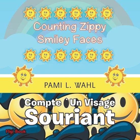 Cover for Pami L Wahl · Counting Zippy Smiley Faces / Compte Un Visage Souriant (Paperback Book) (2015)