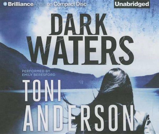 Cover for Toni Anderson · Dark Waters (CD) (2015)