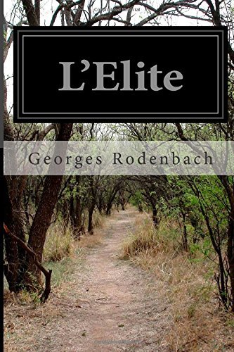 Cover for Georges Rodenbach · L'elite (Paperback Book) [French edition] (2014)