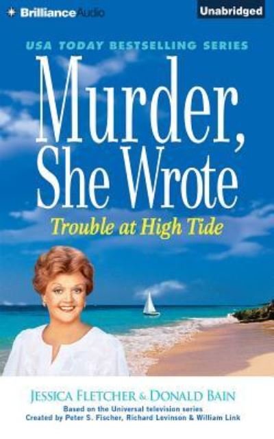 Cover for Jessica Fletcher · Murder, She Wrote Trouble at High Tide (CD) (2016)