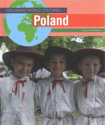 Poland - Joanne Mattern - Books - Cavendish Square Publishing LLC - 9781502651587 - December 30, 2019