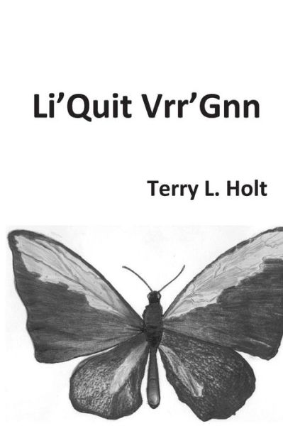 Cover for Terry L Holt · Li'quit Vrr'gnn (Liquid Virgin) (Paperback Book) (2015)