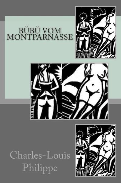 Cover for Charles-louis Philippe · Bubu Vom Montparnasse (Pocketbok) (2014)