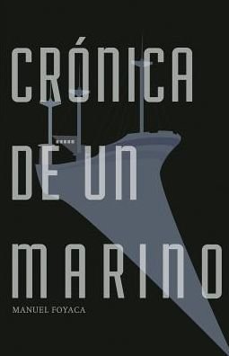 Cover for Manuek Foyaca · Cronica De Un Marino (Paperback Book) (2015)