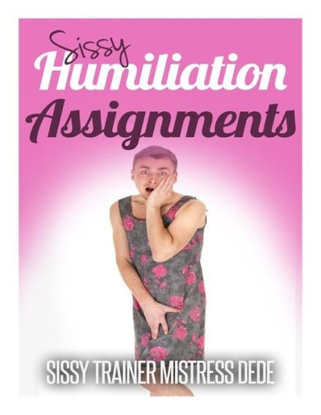 Cover for Mistress Dede · Sissy Humiliation Assignments (Paperback Book) (2015)