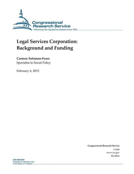 Cover for Congressional Research Service · Legal Services Corporation: Background and Funding (Paperback Book) (2015)