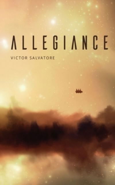 Allegiance - Victor Salvatore - Books - The Wild Rose Press - 9781509230587 - December 18, 2019