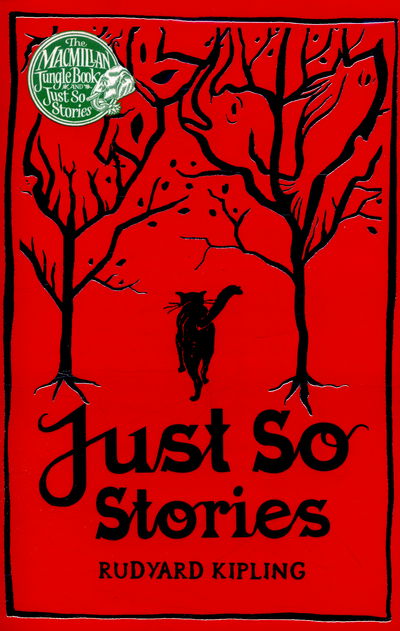 Cover for Rudyard Kipling · Just So Stories - Macmillan Children's Books Paperback Classics (Taschenbuch) [Main Market Ed. edition] (2016)