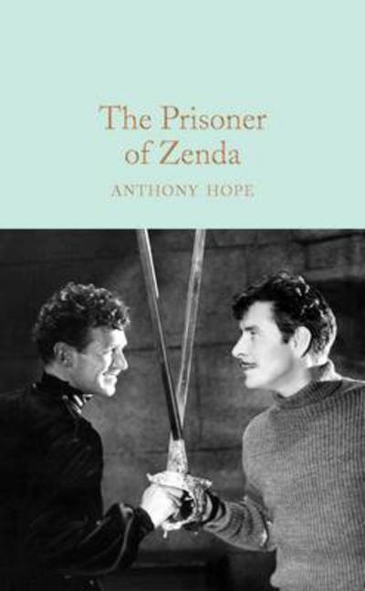 Cover for Anthony Hope · The Prisoner of Zenda - Macmillan Collector's Library (Hardcover Book) [Main Market Ed. edition] (2017)
