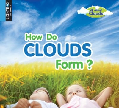 Cover for Lynn Peppas · How Do Clouds Form? (Hardcover Book) (2020)