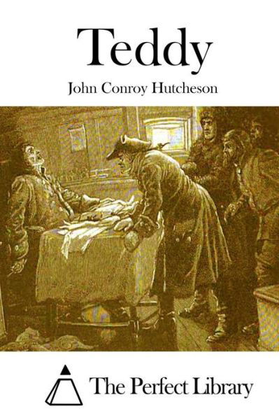 Cover for John Conroy Hutcheson · Teddy (Paperback Book) (2015)
