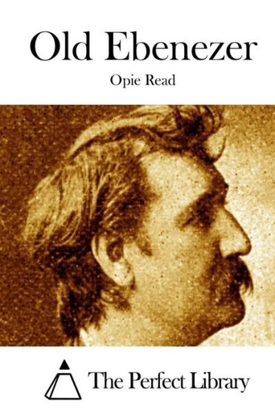 Cover for Opie Read · Old Ebenezer (Paperback Book) (2015)