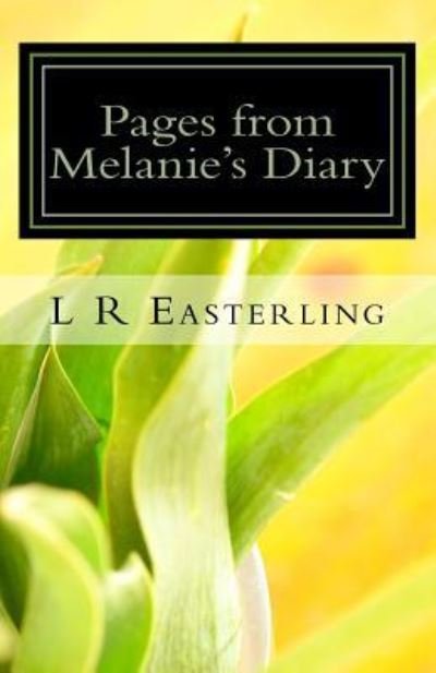 Cover for L R Easterling · Pages from Melanie's Diary (Pocketbok) (2017)