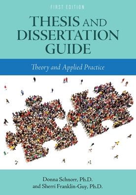 Thesis and Dissertation Guide: Theory and Applied Practice - Donna Schnorr - Bøger - Cognella, Inc - 9781516595587 - 27. juli 2020