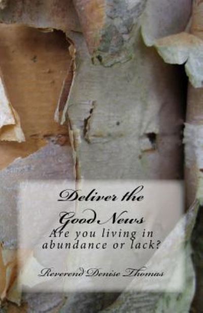 Cover for Denise Thomas · Deliver the Good News (Paperback Book) (2016)