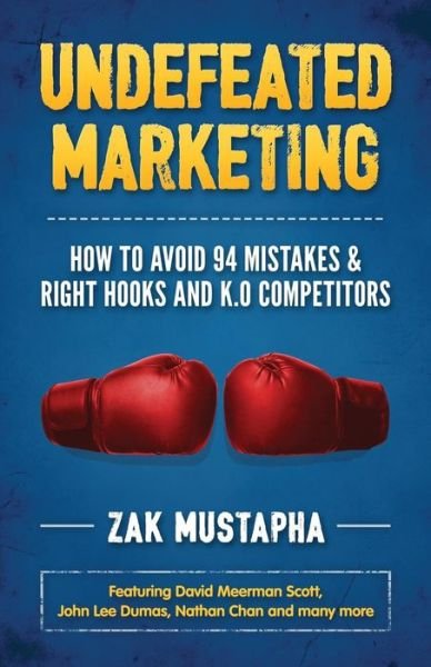 Cover for Zak Mustapha · Undefeated Marketing (Pocketbok) (2016)