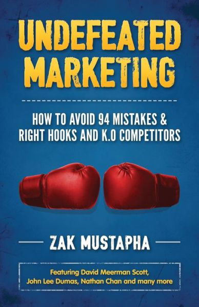 Cover for Zak Mustapha · Undefeated Marketing (Pocketbok) (2016)