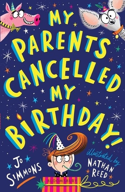 Cover for Jo Simmons · My Parents Cancelled My Birthday (Paperback Bog) (2019)