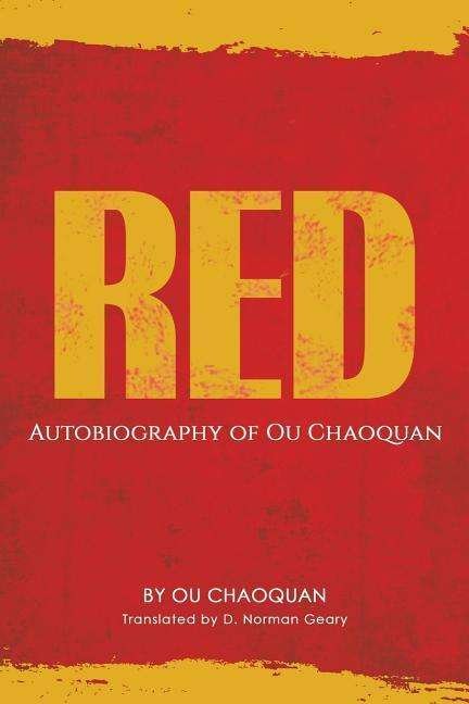 Cover for Ou Chaoquan · Red, Autobiography of Ou Chaoquan (Pocketbok) (2019)