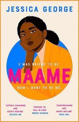 Maame: The unique, unfiltered, unforgettable must-read debut of 2023 - Jessica George - Books - Hodder & Stoughton - 9781529395587 - February 16, 2023