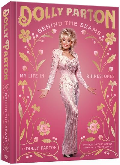 Cover for Dolly Parton · Behind the Seams: My Life in Rhinestones (Hardcover Book) (2023)