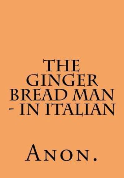 Cover for Anon · The Ginger Bread Man - in Italian (Paperback Book) (2016)